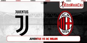 Soi Kèo Juventus vs AC Milan, 01h45 Ngày 07/09, Serie A